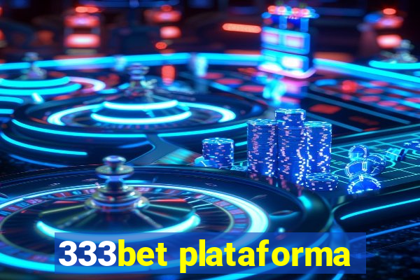 333bet plataforma